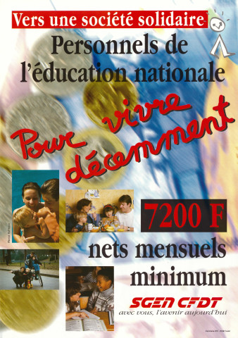 Vers une société solidaire. Personnels de l'Education nationale : pour vivre décemment, 7200F mensuels minimum