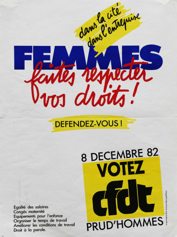 Dans la cité, dans l'entreprise, femmes, faites respecter vos droits ! Défendez-vous !...