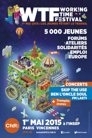 WTF Working Time Festival. 1er mai 2015 : les jeunes fêtent le travail. 5000 jeunes. Forums, ateliers, solidarités, emploi, Europe... 1er mai 2015 à l'INSEP, Paris Vincennes.