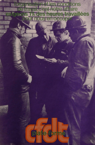 L'organisation et les conditions de travail, c'est notre affaire, exigeons 1% des heures travaillées pour nous en occuper.
