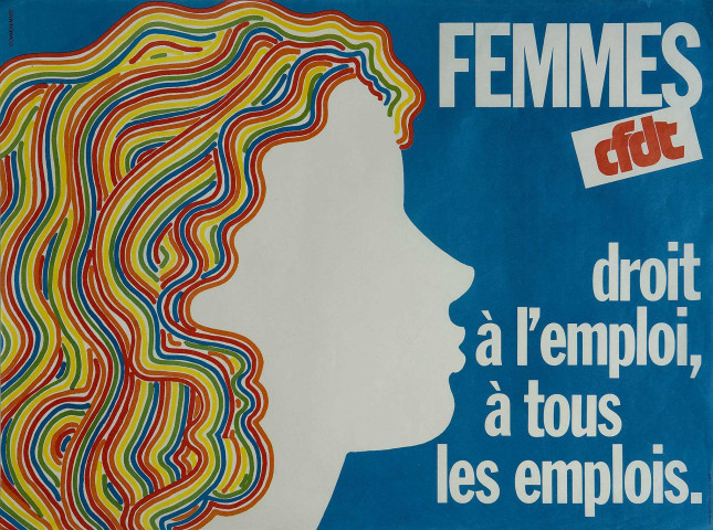 Femmes. CFDT. Droit à l'emploi, à tous les emplois.