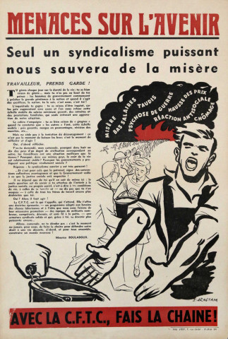 Menaces sur l'avenir. Seul un syndicalisme puissant nous sauvera de la misère. Travailleur, prends garde !... Avec la CFTC, fais la chaine !