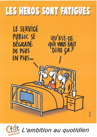 Le service public se dégrade de plus en plus... Qu'est ce qui vous fait dire ça ?
