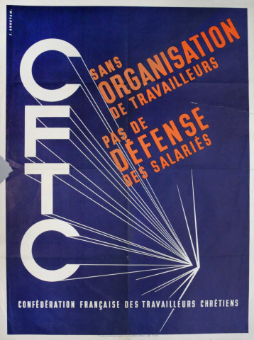 CFTC. Sans organisation de travailleurs, pas de défense des salariés. Confédération française des travailleurs chrétiens.