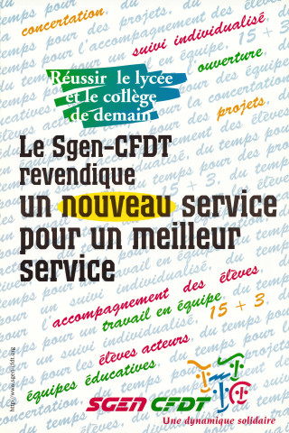 Réussir le lycée et le collège de demain - Le SGEN CFDT revendique un nouveau service pour un meilleur service