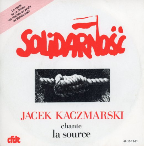 Solidarnosc. Jacek Kaczmarski chante La source.