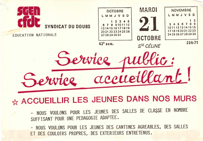 Pour de meilleures conditions de travail. Service public : service accueillant. Accueillir les jeunes dans nos murs&