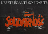 Liberté, égalité, solidarité. Solidarnosc.