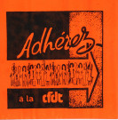 [Autocollant orange "Adhérez à la CFDT"]