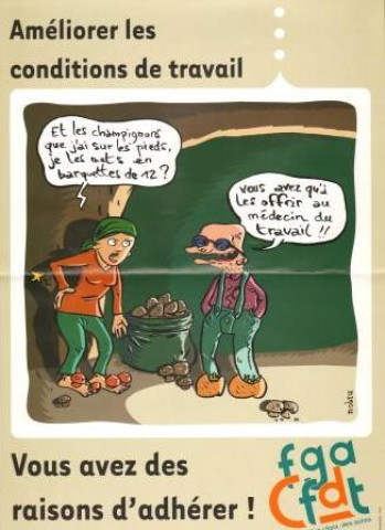 FGA CFDT Vous avez des raisons d'adhérer! Améliorer les conditions de travail