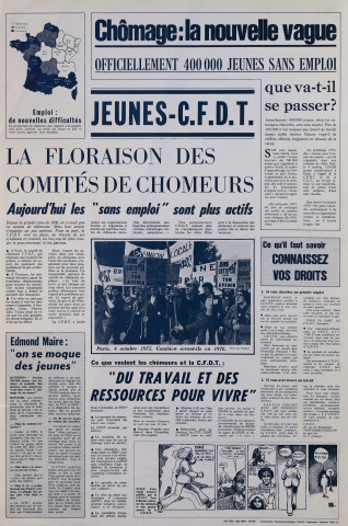 Chômage : la nouvelle vague. Officiellement 400 000 jeunes sans emploi. Jeunes-CFDT. La floraison des comités de chômeurs.