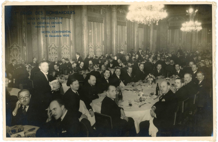 1er dîner des bombardiers sous la présidence de M. le général Denain ministre de l'Air. Hôtel Continental 14 décembre 1935