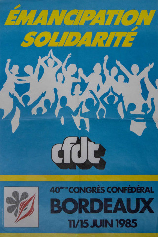 Émancipation, solidarité. CFDT. 40ème congrès confédéral. Bordeaux 11-15 juin 1985.
