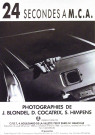 24 secondes à M.C.A. Photographies de J. Blondel, D. Cocatrix, S. Himpens. Espace Belleville