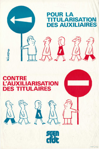 Pour la titularisation des auxiliaires. Contre l'auxiliarisation des titulaires.
