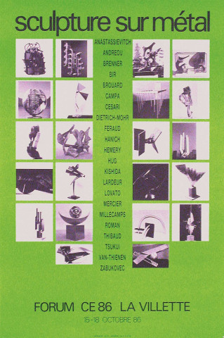 Sculpture sur métal... Forum CE 86 La Villette. 15-18 octobre 1986.