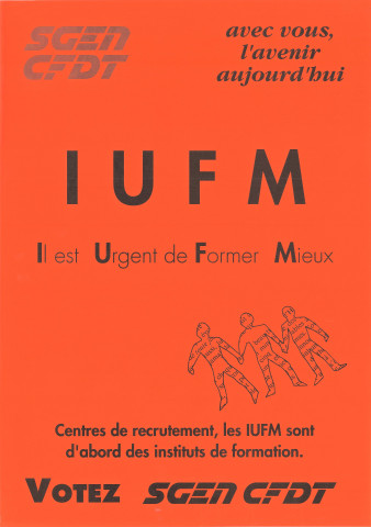 IUFM : il est urgent de former mieux - Centres de recrutement, les IUFM sont d'abord des instituts de formation. Votez SGEN-CFDT