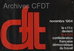 /medias/customer_3/Images/Confederation/Affiches/CFI_7_URI/CFI-7-10_novembre-1964-CFTC-devient-CFDT_DR_jpg_/0_0.jpg